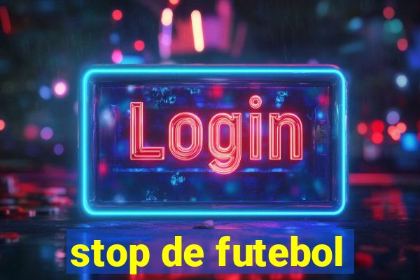 stop de futebol